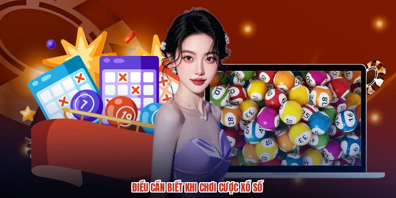 Điều cần biết khi chơi cược xổ số