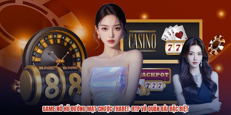 Game Nổ Hũ Đường Mạt Chược THABET RTP Và Quân Bài Đặc Biệt