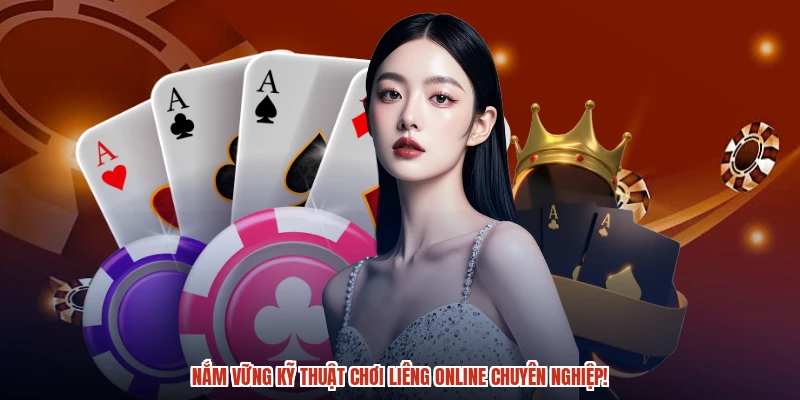 Nắm vững kỹ thuật chơi liêng online chuyên nghiệp Nắm vững kỹ thuật chơi liêng online chuyên nghiệp