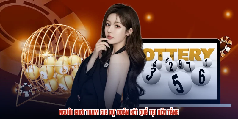 Người chơi tham gia dự đoán kết quả tại nền tảng Người chơi tham gia dự đoán kết quả tại nền tảng