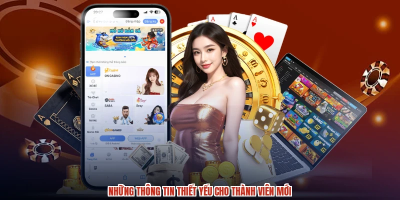 Những thông tin thiết yếu cho thành viên mới Những thông tin thiết yếu cho thành viên mới