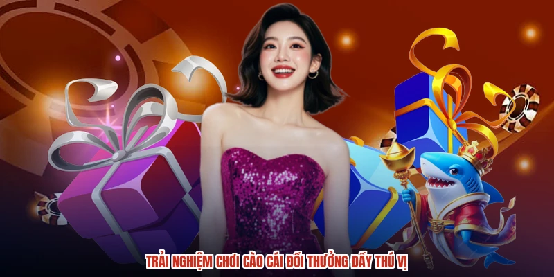Trải nghiệm chơi cào cái đổi thưởng đầy thú vị